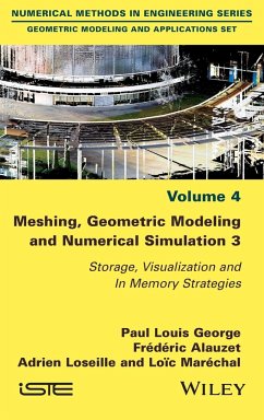 Meshing, Geometric Modeling and Numerical Simulation 3 - George, Paul Louis;Alauzet, Frédéric;Loseille, Adrien