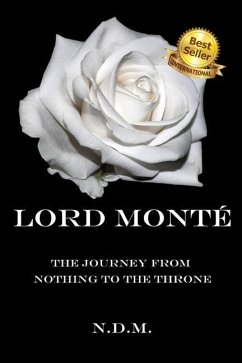 Lord Monté: The Journey from Nothing to the Throne - Moore, Naomi
