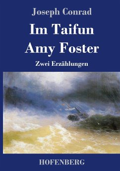 Im Taifun / Amy Foster - Conrad, Joseph