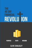 The 40 Day Financial Revolution