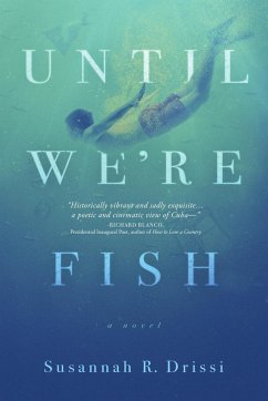Until We're Fish - Drissi, Susannah R.