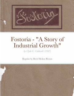 Fostoria - "A Story of Industrial Growth"