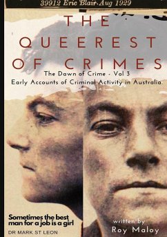 The Queerest of Crimes - Dawn of Crime Volume 3 - Maloy, Roy