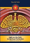 Light on the Path to Spiritual Perfection - Additional Articles XIII Light on the Path to Spiritual Perfection - Additional Articles XIII