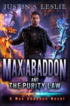 Max Abaddon and The Purity Law: A Max Abaddon Urban Fantasy - Leslie, Justin