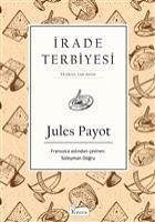 Irade Terbiyesi Bez Ciltli - Payot, Jules