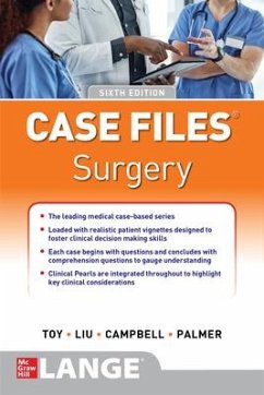 Case Files Surgery, Sixth Edition - Toy, Eugene; Liu, Terrence; Campbell, Andre