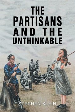 The Partisans and the Unthinkable - Klein, Stephen