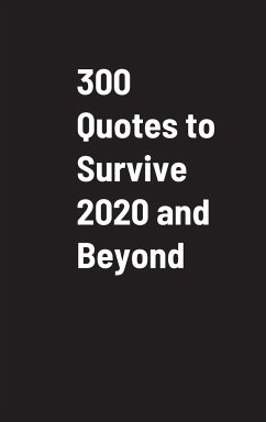 300 Quotes to Survive 2020 and Beyond - Ringo, Dan