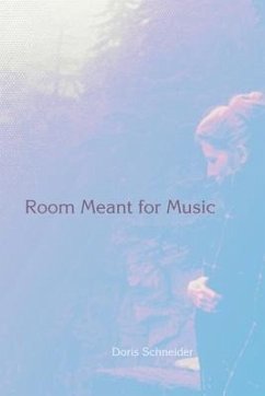 Room Meant for Music - Schneider, Doris