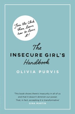 The Insecure Girl's Handbook - Purvis, Liv