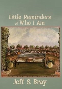 Little Reminders of Who I Am - Bray, Jeff S