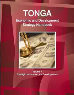 Tonga Economic & Development Strategy Handbook Volume 1 Strategic Information and Developments - Ibp, Inc.