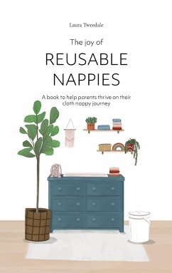 The Joy of Reusable Nappies - Tweedale, Laura