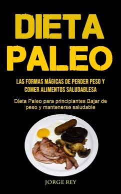 Dieta Paleo - Rey, Jorge