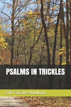 Psalms in Trickles - Amukoyo, Gift Foraine