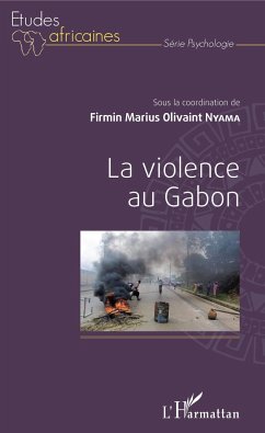 La violence au Gabon - Nyama, Firmin Marius Olivaint