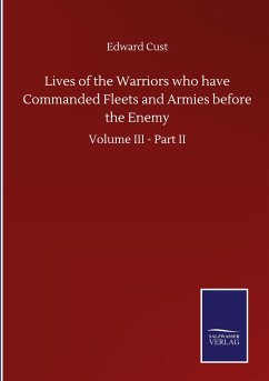 Lives of the Warriors who have Commanded Fleets and Armies before the Enemy