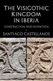 The Visigothic Kingdom in Iberia (eBook, ePUB)