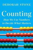 Counting: How We Use Numbers to Decide What Matters (eBook, ePUB)