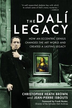 The Dali Legacy (eBook, ePUB) - Brown, Christopher Heath; Isbouts, Jean-Pierre