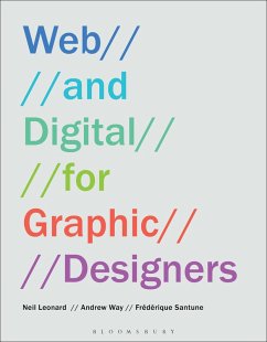 Web and Digital for Graphic Designers (eBook, PDF) - Leonard, Neil; Way, Andrew; Santune, Frédérique