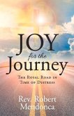 Joy for the Journey: The Royal Road in Time of Distress