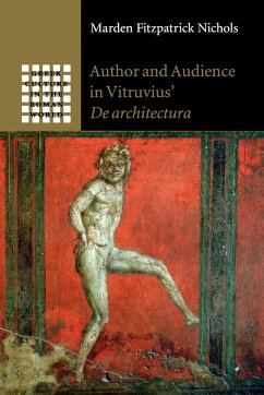 Author and Audience in Vitruvius' De architectura - Nichols, Marden Fitzpatrick