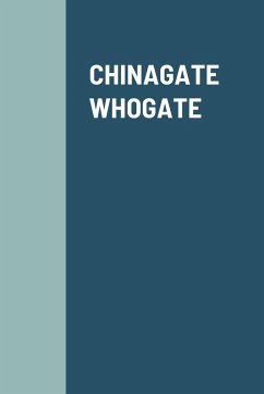 CHINAGATE - WHOGATE - Pulcini, Remo