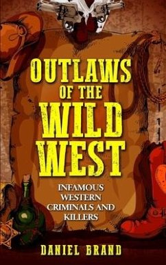 Outlaws of the Wild West - Brand, Daniel