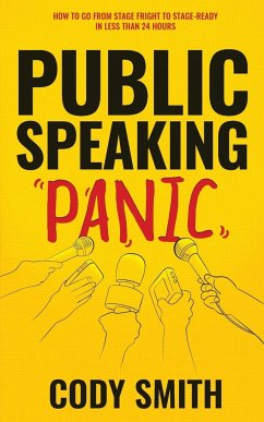 Public Speaking Panic - Smith, Cody