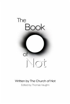 The Book of Not - The Church of Not; Vaughn, Thomas