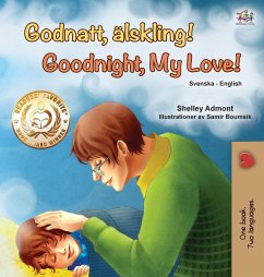 Goodnight, My Love! (Swedish English Bilingual Book for Kids) - Admont, Shelley; Books, Kidkiddos