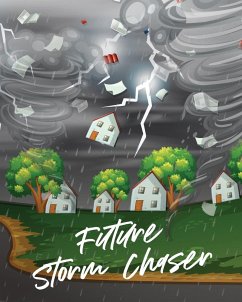 Future Storm Chaser - Larson, Patricia