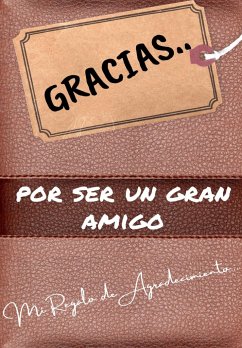 Gracias por ser un gran amigo - Publishing Group, The Life Graduate