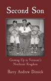 Second Son: Growing Up in Vermont's Northeast Kingdom