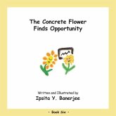 The Concrete Flower Finds Opportunity: Book Six