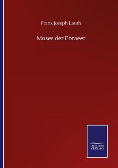 Moses der Ebraeer - Lauth, Franz Joseph