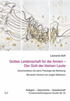 Gottes Leidenschaft für die Armen - Der Gott der kleinen Leute - Boff, Leonardo