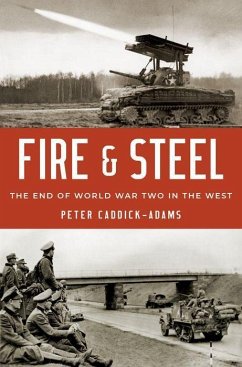 Fire and Steel - Caddick-Adams, Peter