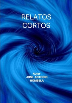 Relatos Cortos - Nombela, Jose Antonio; Jansmm