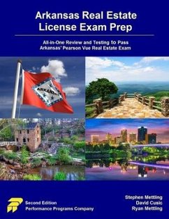Arkansas Real Estate License Exam Prep: All-in-One Review and Testing to Pass Arkansas' Pearson Vue Real Estate Exam - Cusic, David; Mettling, Ryan; Mettling, Stephen