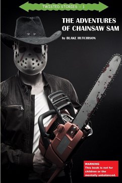 The Adventures of Chainsaw Sam - Hutchison, Blake