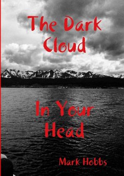 The Dark Cloud In Your Head (2nd edition) - Hobbs, Mark