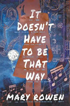 It Doesn't Have To Be That Way - Rowen, Mary