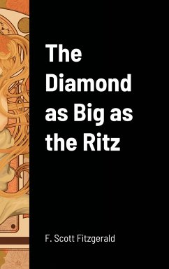 The Diamond as Big as the Ritz - Fitzgerald, F. Scott