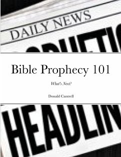 Bible Prophecy 101 - Cantrell, Donald