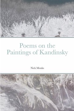 Poems on the Paintings of Kandinsky - Monks, Nick