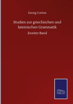 Studien zur griechischen und lateinischen Grammatik - Curtius, Georg