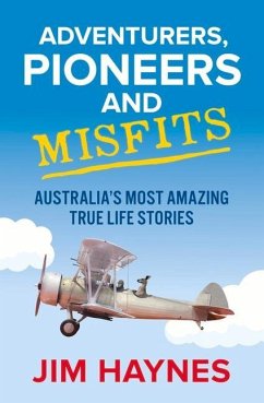 Cover Adventurers, Pioneers and Misfits: Australia's Most Amazing True Life Stories